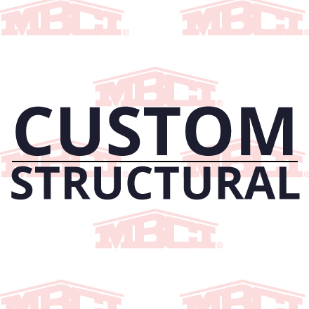 Custom Structural Custom Structural