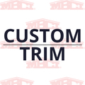 Custom Trim Custom Trim